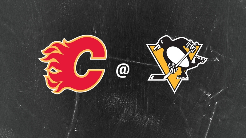 CALGARY FLAMES @ PITTSBURGH PENGUINS