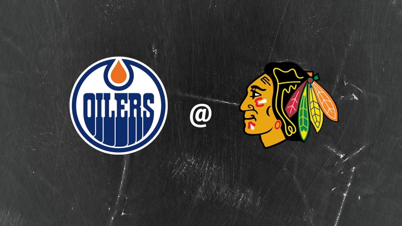 EDMONTON OILERS @ CHICAGO BLACKHAWKS